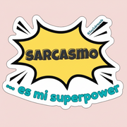 Sticker - Sarcasmo es mi superpower