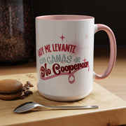 Taza – Hoy me levante con ganas