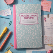 Libreta - No se ni dónde empezar: una libreta para días caóticos