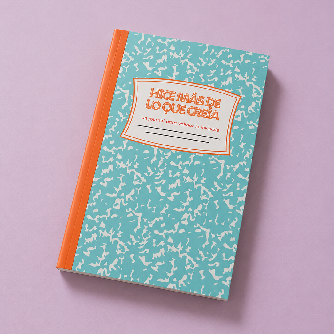 Libreta - Hice Más de lo Que Creía: un journal para validar lo invisible