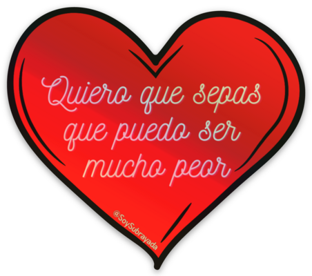 Sticker holográfico - Puedo ser mucho peor