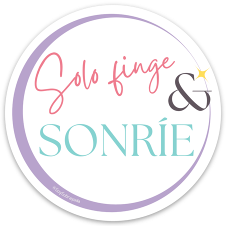 Sticker - Solo finge & SONRÍE - Para Esos Días de Oficina Real
