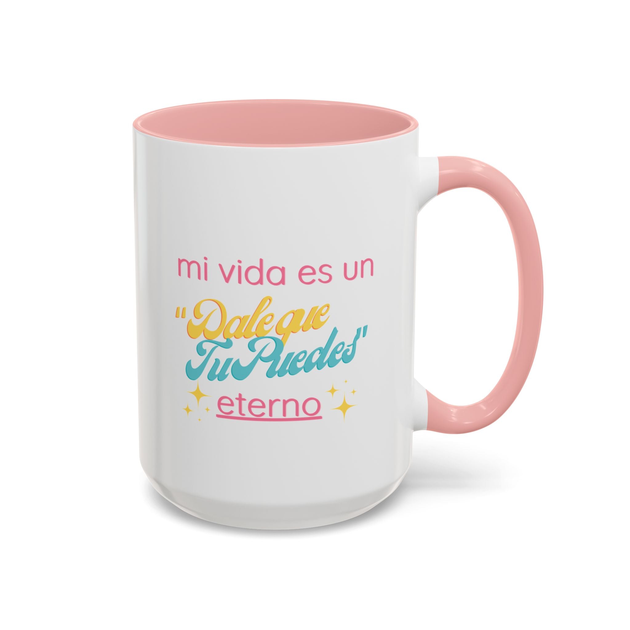 Taza – Dale que tú puedes eterno