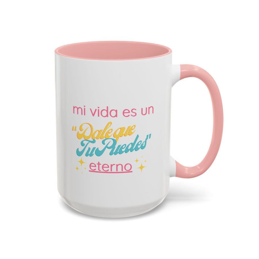 Taza – Dale que tú puedes eterno