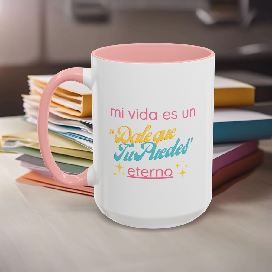 Taza – Dale que tú puedes eterno