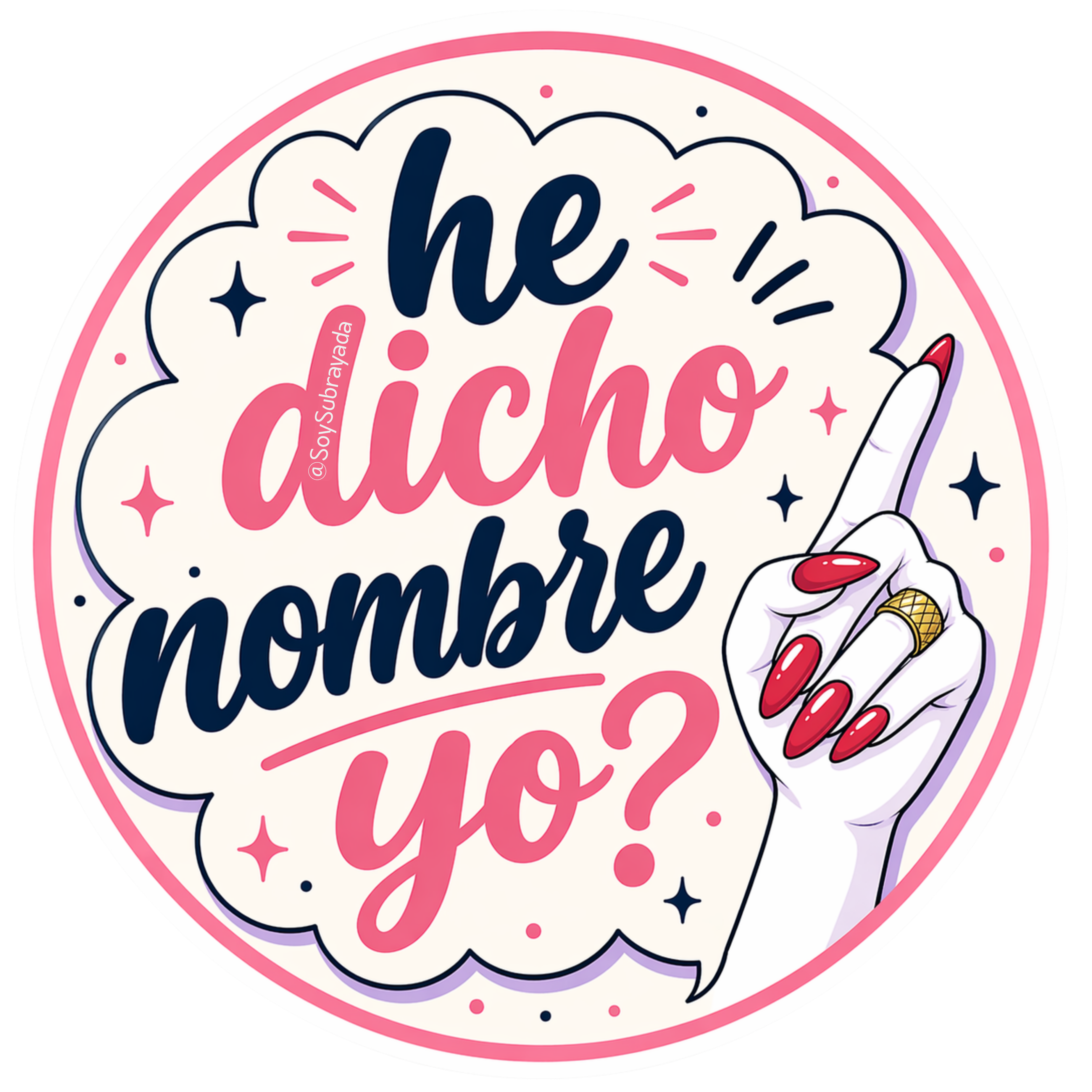 Sticker – ¿He Dicho Nombre Yo?