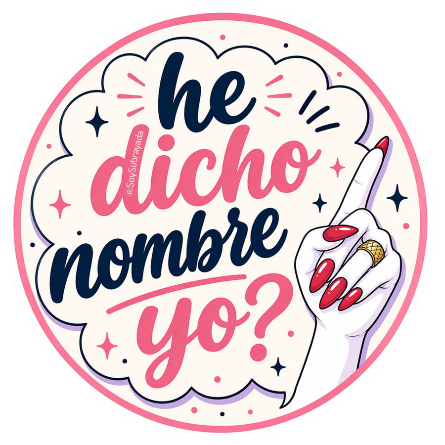 Sticker – ¿He Dicho Nombre Yo?
