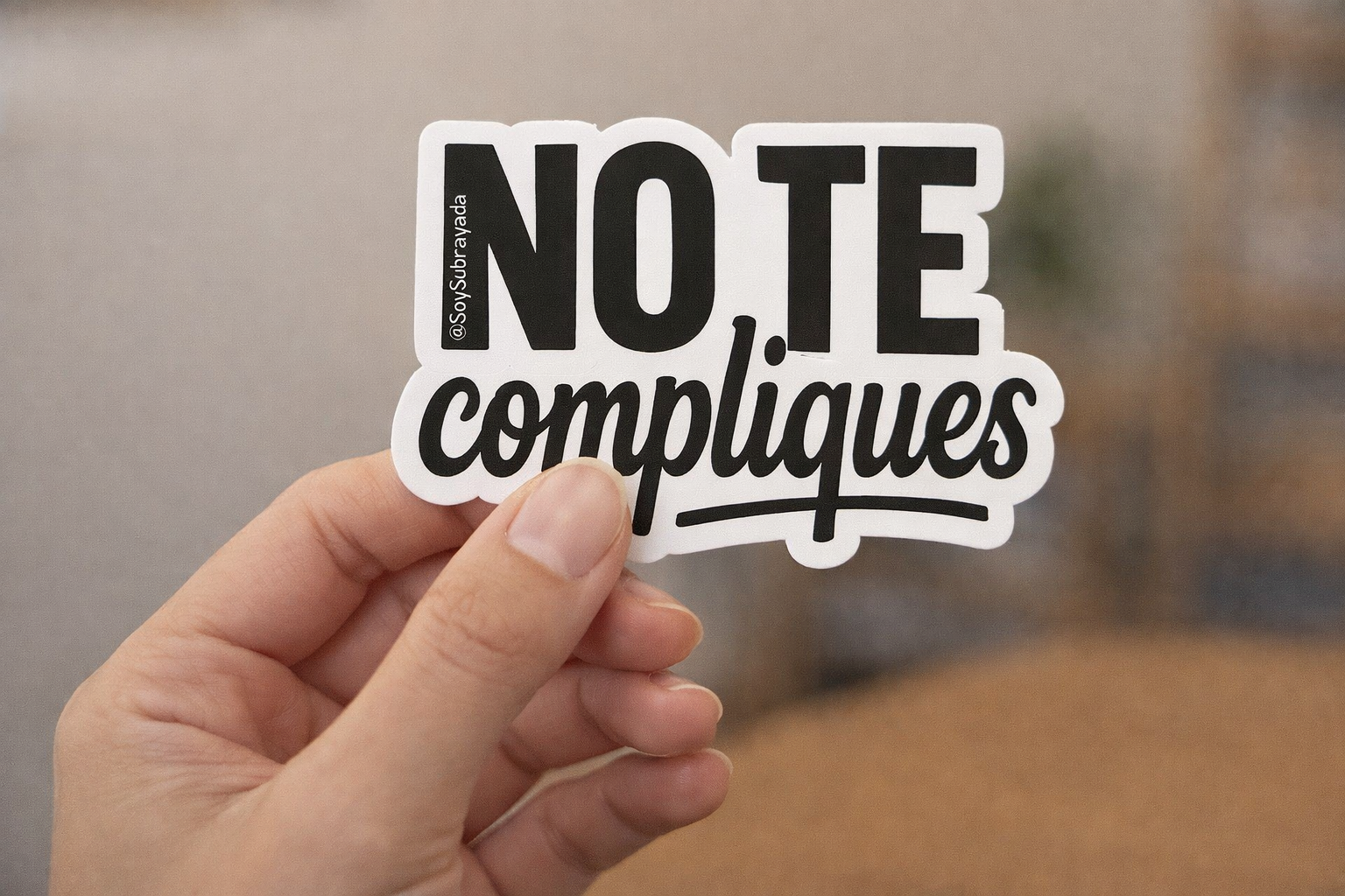 Sticker - "No te compliques" | Pa' bajar revoluciones